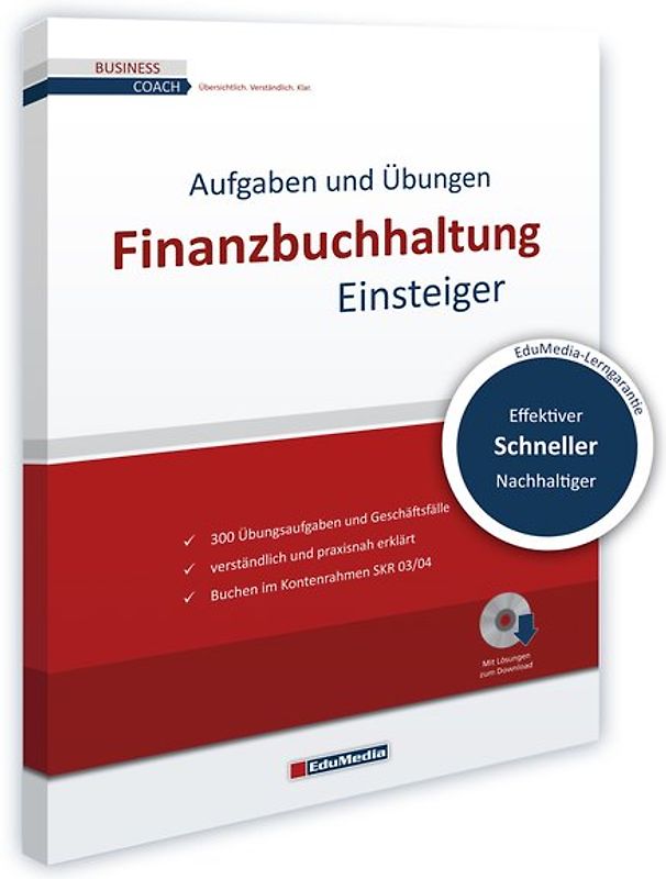 Finanzbuchhaltung für Einsteiger - Übungsbuch mit Lösungen