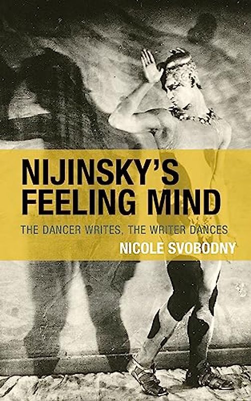 Nijinsky's Feeling Mind