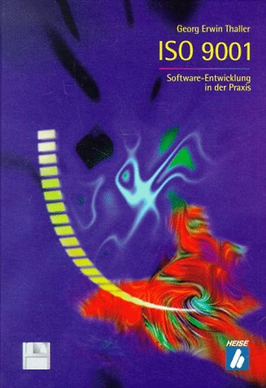ISO 9001. Software-Entwicklung in der Praxis