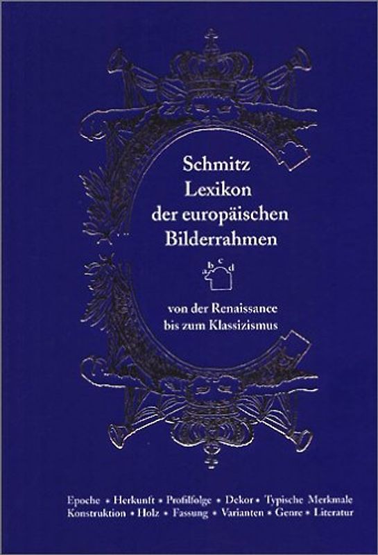 Lexikon der europäischen Bilderrahmen