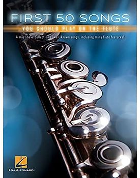 First 50 Songs You Should Play on the Flute