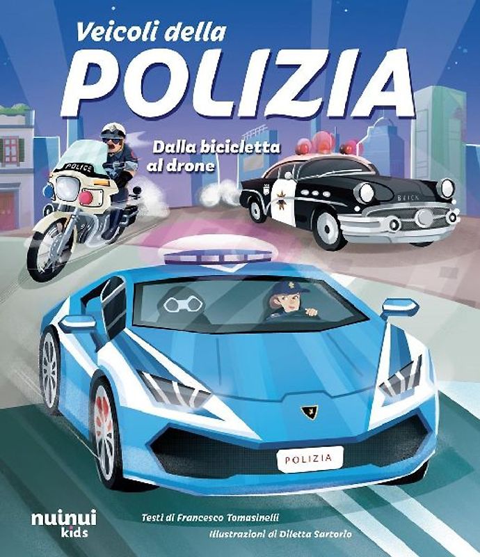 Veicoli della polizia. Dalla bicicletta al drone
