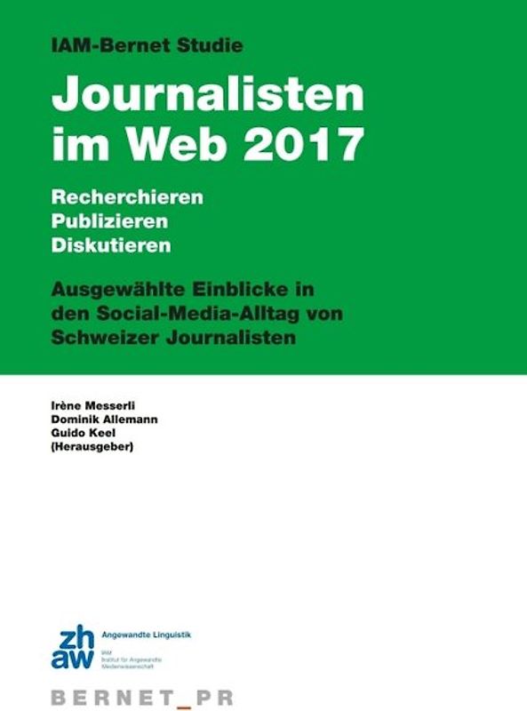 IAM-Bernet Studie Journalisten im Web 2017
