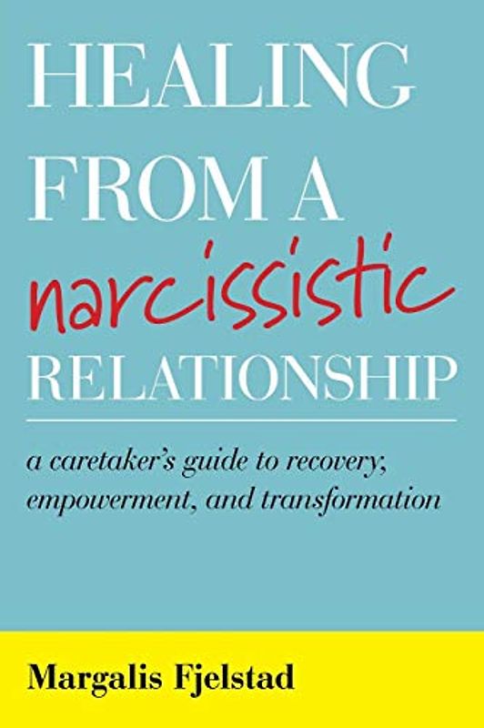 Healing from a Narcissistic Relationship