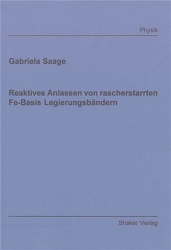 Reaktives Anlassen von rascherstarrten Fe-Basis Legierungsbändern