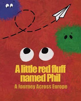 A Journey Across Europe: A Little Red Fluff Named Phil
