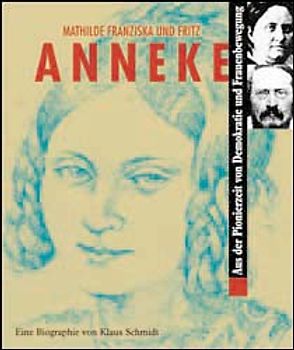 Mathilde Franziska und Fritz Anneke