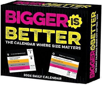 Bigger Is Better 2026 5.4 X 6.2 Box Calendar