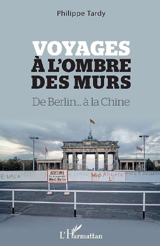 Voyages à l'ombre des murs