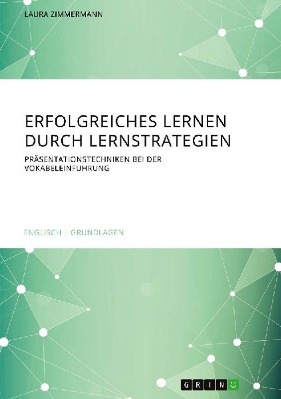 Erfolgreiches Lernen durch Lernstrategien