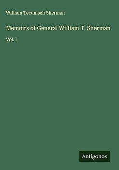 Memoirs of General William T. Sherman