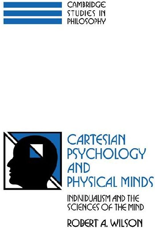 Cartesian Psychology and Physical Minds