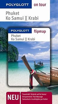 Phuket - Ko Samui - Krabi  - Buch mit flipmap. Polyglott on tour Reiseführer
