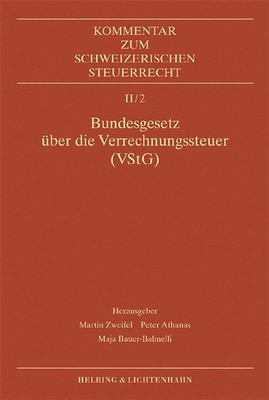 Kommentar zum Schweizerischen Steuerrecht / Bundesgesetz über die Verrechnungssteuer (VStG)