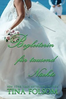 Begleiterin für tausend Nächte (Der Club der ewigen Junggesellen - Buch 2)