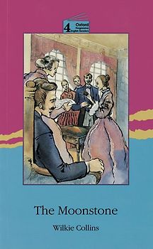 Oxford Progressive English Readers / 9. Schuljahr, Stufe 3 - The Moonstone