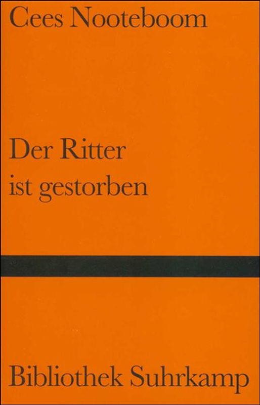 Der Ritter ist gestorben