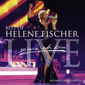 Helene Fischer - Best of Helene Fischer: So wie ich bin [2 CDs]
