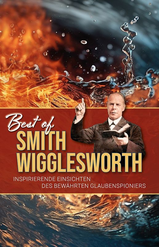 Best of Smith Wigglesworth