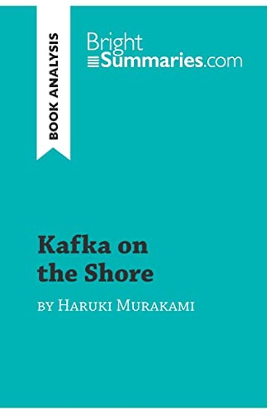 Kafka on the Shore by Haruki Murakami (Book Analysis)