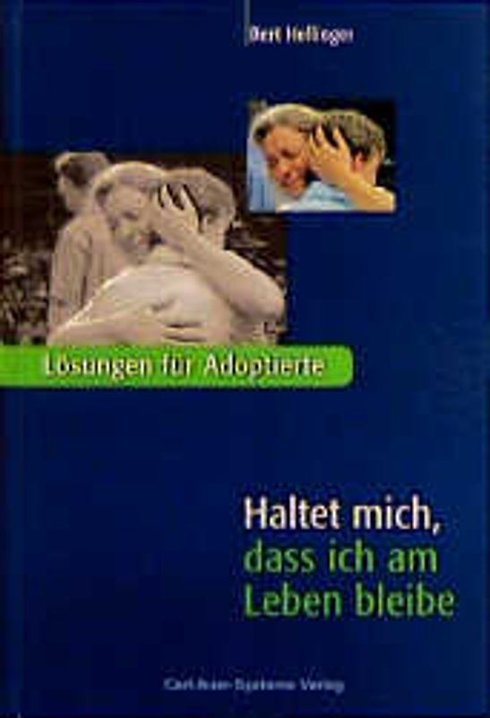 Haltet mich, dass ich am Leben bleibe. Lösungen für Adoptierte