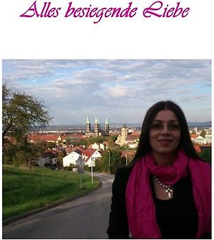 Alles besiegende Liebe