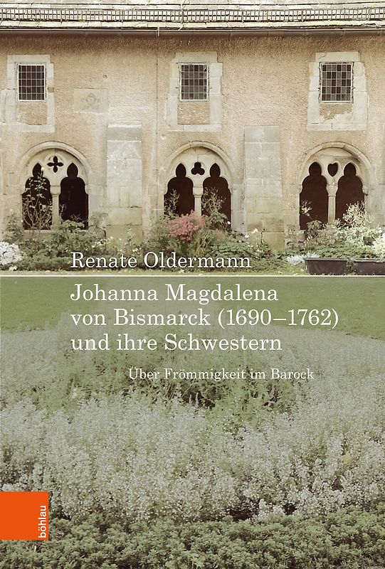 Johanna Magdalena von Bismarck (1690–1762) und ihre Schwestern