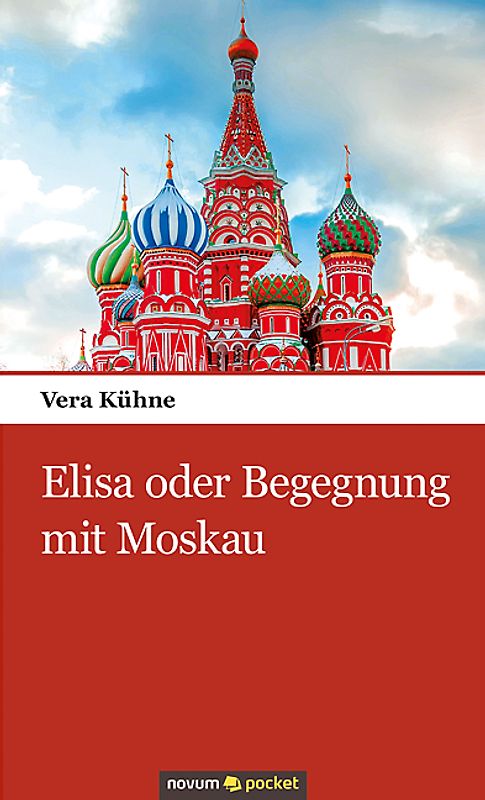 Elisa oder Begegnung mit Moskau