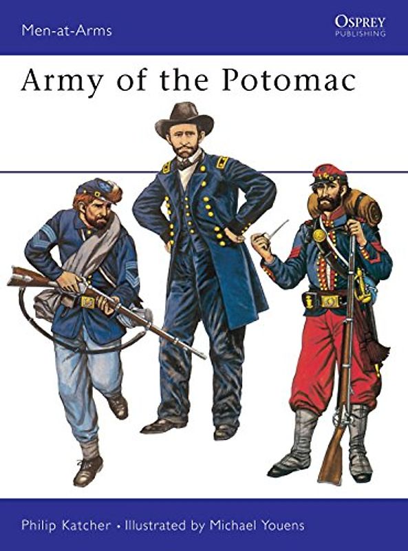 Army of the Potomac (Men-at-Arms) - Philip Katcher