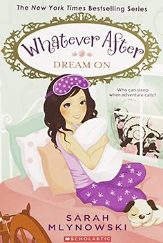 Dream on (Whatever After #4)
