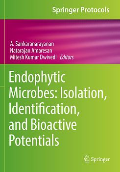 Endophytic Microbes: Isolation, Identification, and Bioactive Potentials