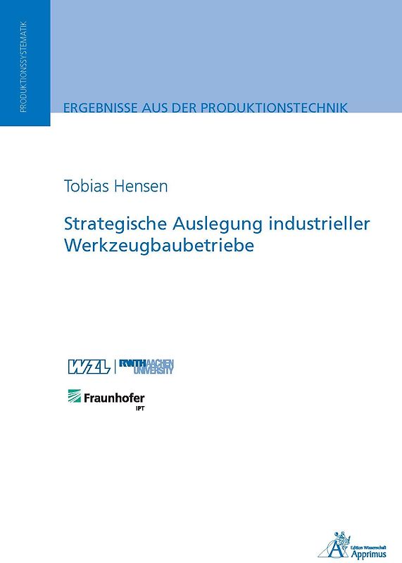 Strategische Auslegung industrieller Werkzeugbaubetriebe