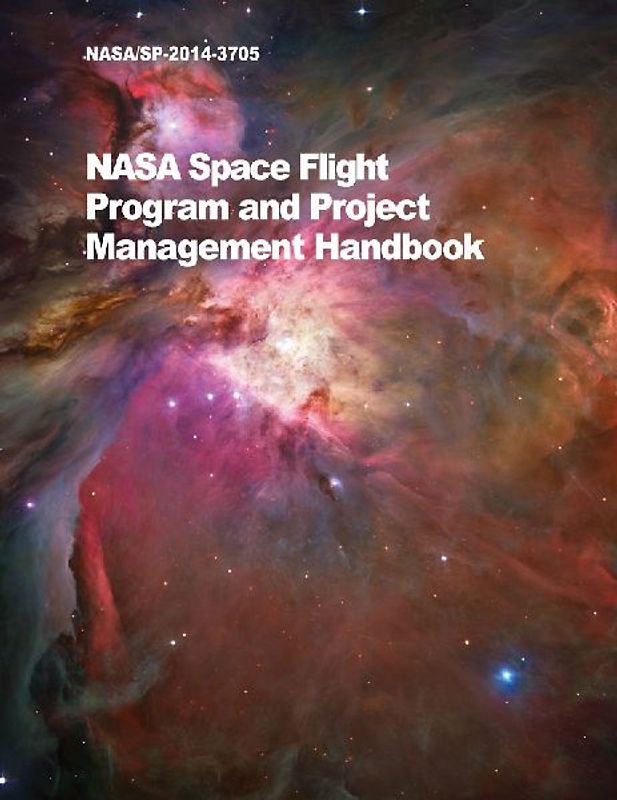NASA Space Flight Program and Project Management Handbook