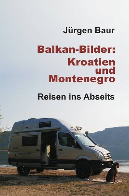 Das Andere Reisejournal / Balkan-Bilder: Kroatien und Montenegro