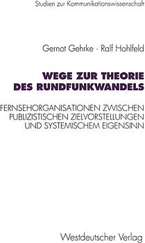 Wege zur Theorie des Rundfunkwandels