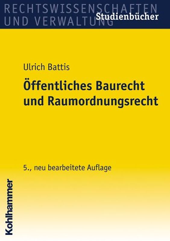 Öffentliches Baurecht und Raumordnungsrecht