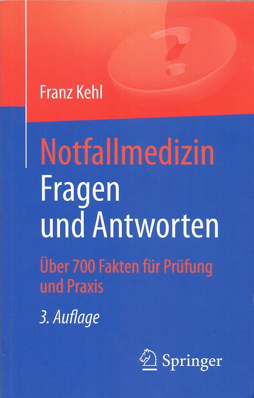 Notfallmedizin. Fragen und Antworten