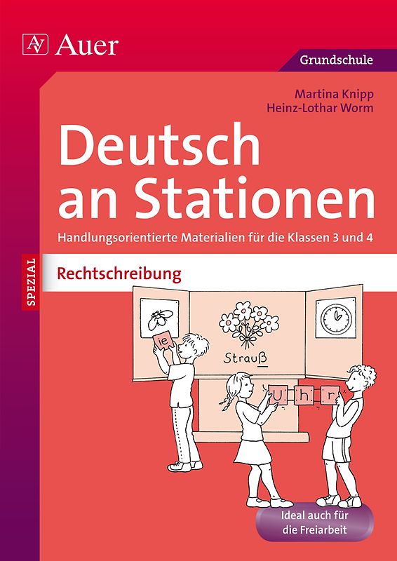 Deutsch an Stationen Spezial: Rechtschreibung 3/4. Handlungsorientierte Materialien für die Klassen 3 und 4