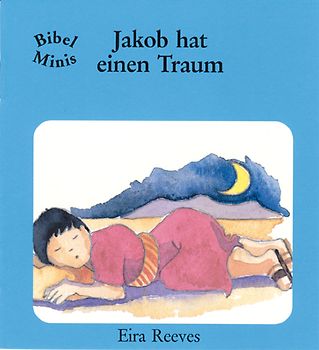 Jakob hat einen Traum. Bibel Minis