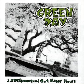 Green Day - 1,039/Smoothed Out Slappy Hou