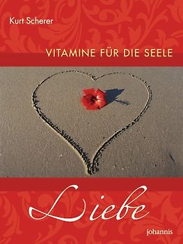 Vitamine für die Seele - Liebe
