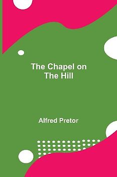The Chapel On The Hill