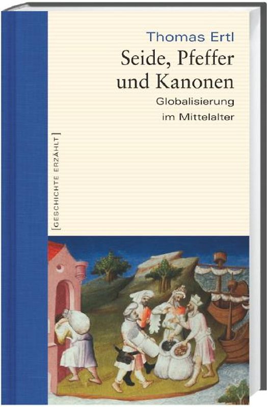 Seide, Pfeffer und Kanonen