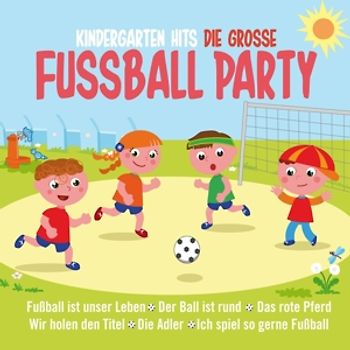 Various - Kindergarten Hits-Die Grosse Fußball Party [2 CDs]