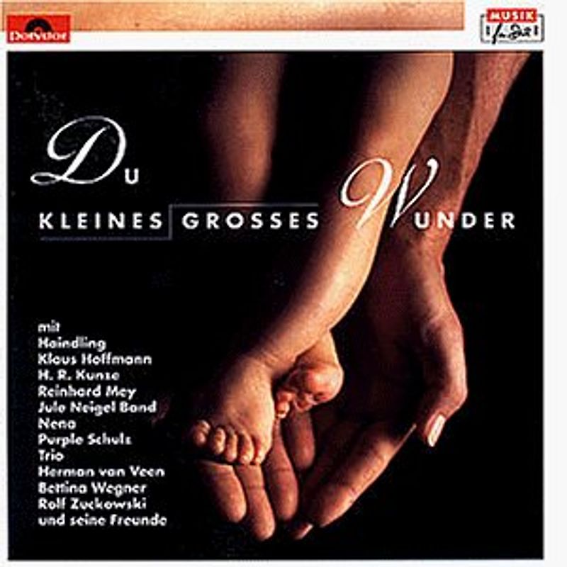 Rolf Zuckowski - Du kleines großes Wunder