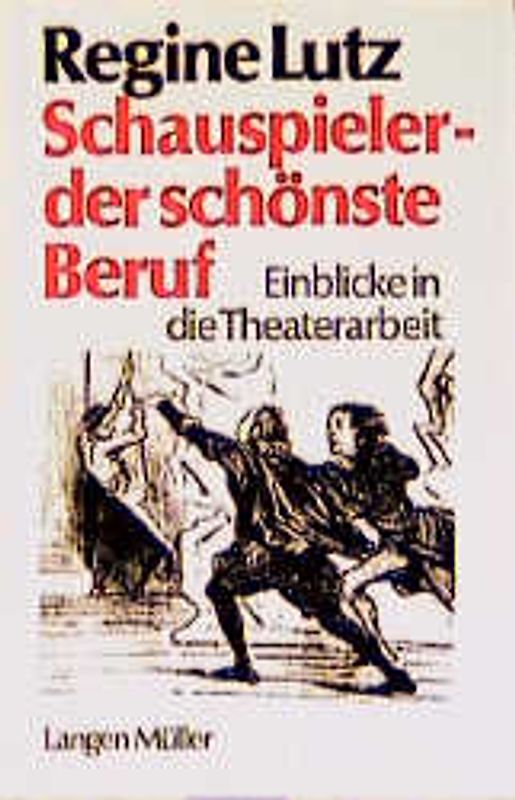 Schauspieler - der schönste Beruf