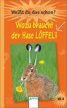 Wozu braucht der Hase Löffel?