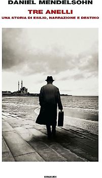 Tre anelli. Una storia di esilio, narrazione e destino