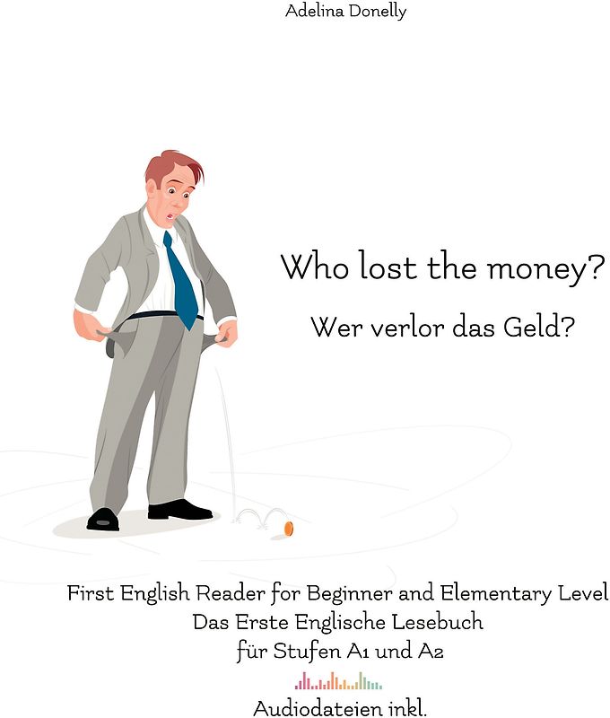 Who lost the money? Wer verlor das Geld?