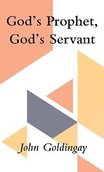 God's Prophet, God's Servant